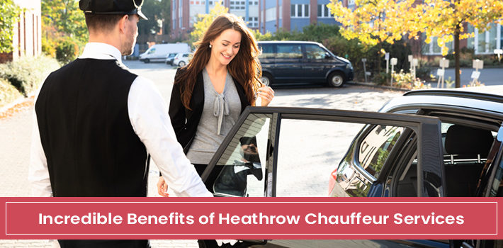 incredible-benefits-of-heathrow-chauffeur-services-heathrow-carrier